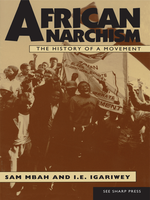Title details for African Anarchism by Sam Mbah - Available